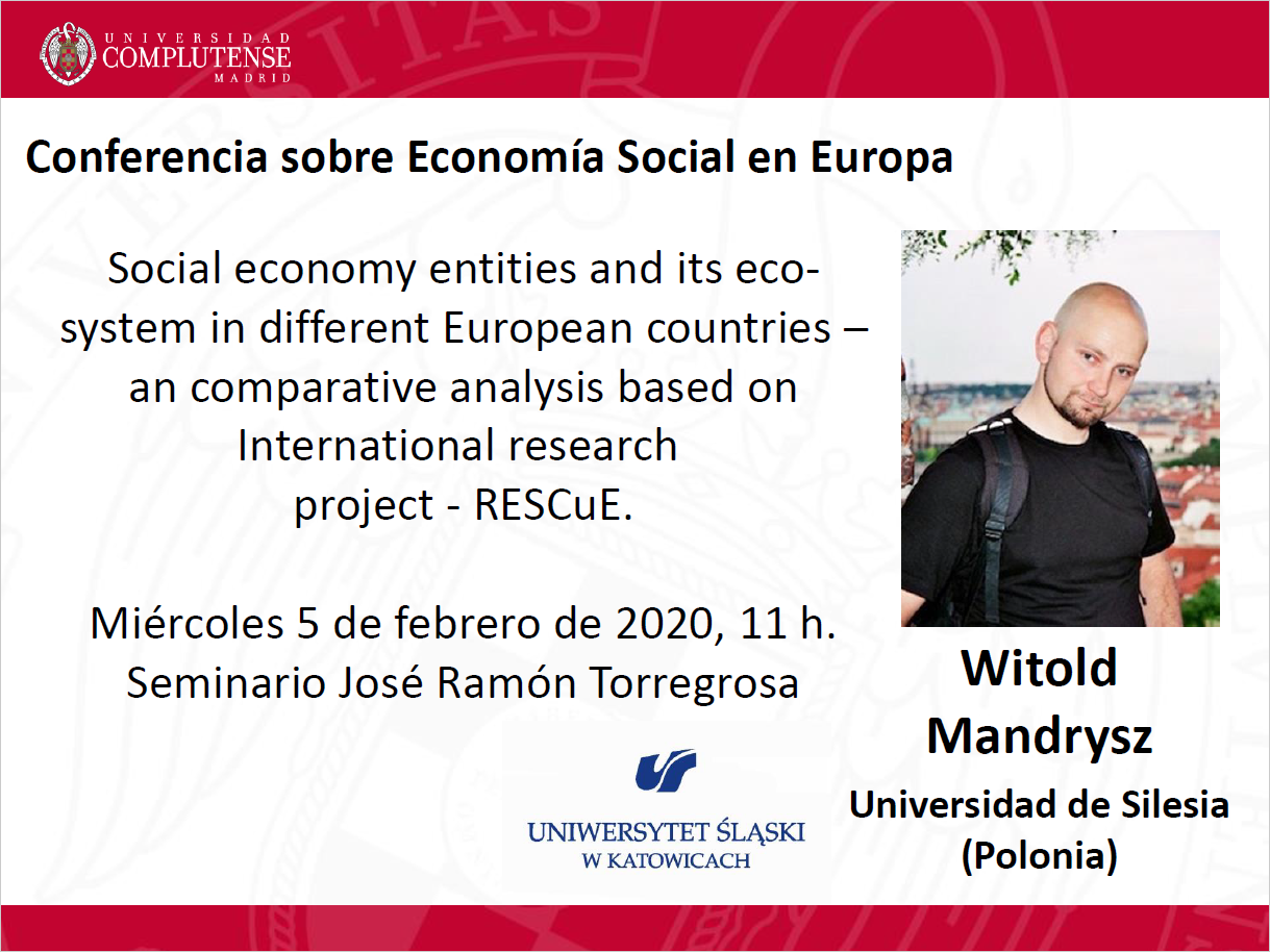 Conferencia sobre Economía Social en Europa: «Social economy entities and its ecosystem in different European countries – an comparative analysis based on International research project - RESCuE» por Witold Mandrysz (Universidad de Silesia, Polonia)